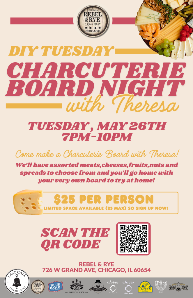 Tuesday, May 26th | DIY Charcuterie Board Night with Theresa at Rebel & Rye