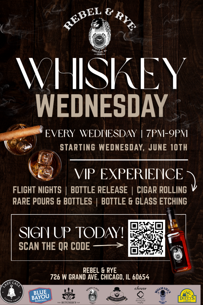 very Wednesday Starting June 10th | Whiskey Wednesday at Rebel & Rye