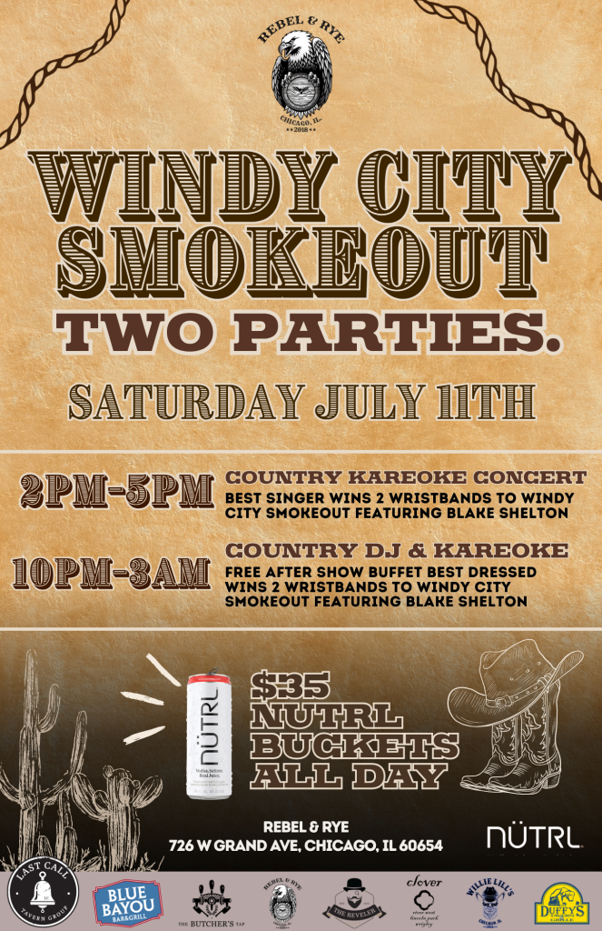 Windy City Smokeout Two Parties | Saturday, July 11th at Rebel & Rye